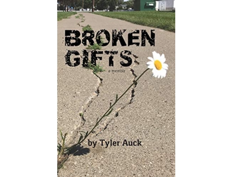 Livro Broken Gifts de Tyler Auck (Inglês)