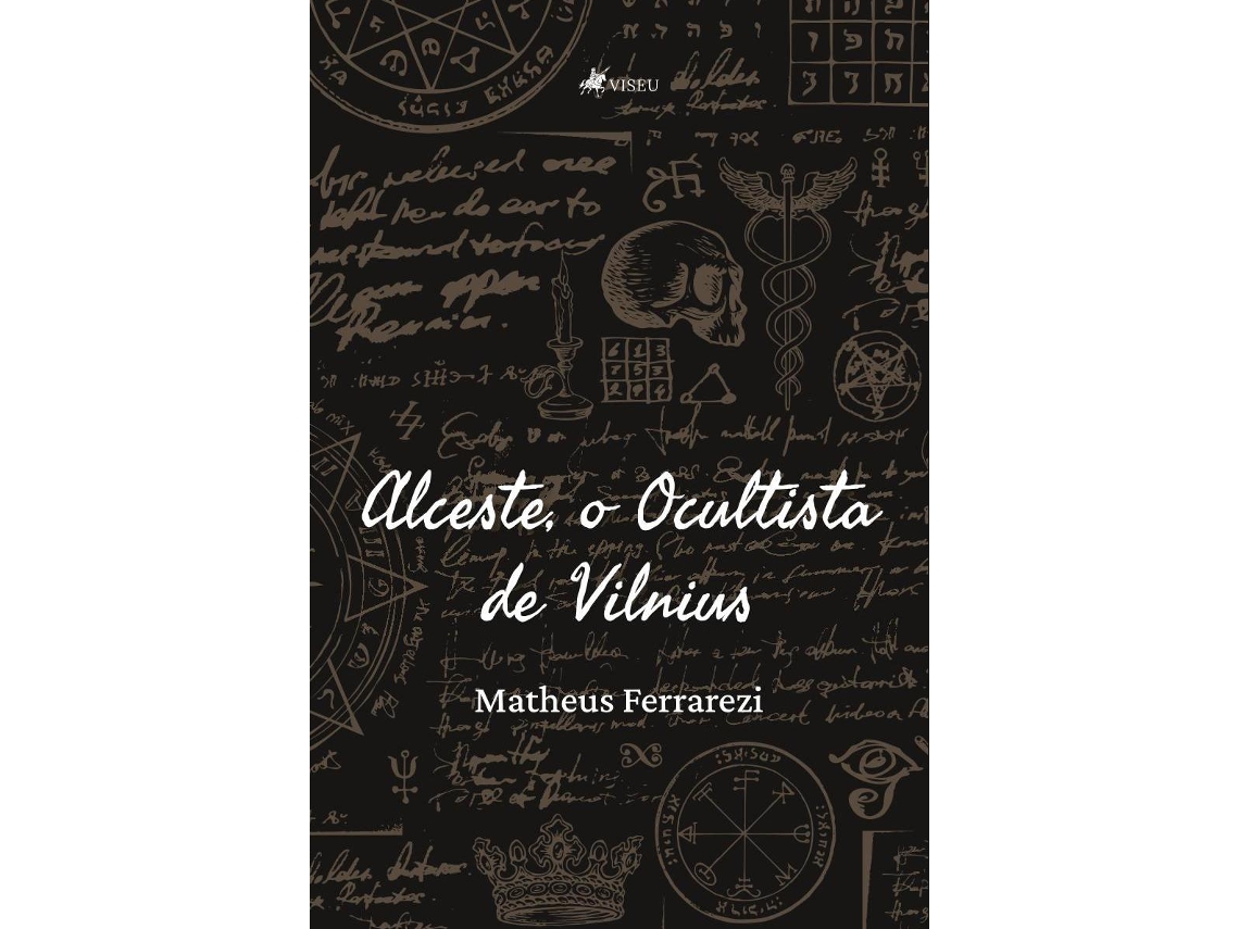 Livro Alceste, O Ocultista De Vilnius de Matheus Ferrarezi (Português do Brasil)