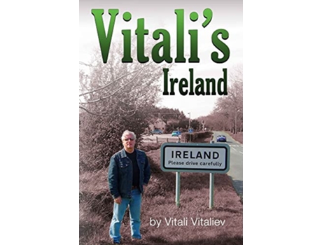 Livro Vitalis Ireland Time Travels in the Celtic Tiger de Vitali Vitaliev (Inglês)