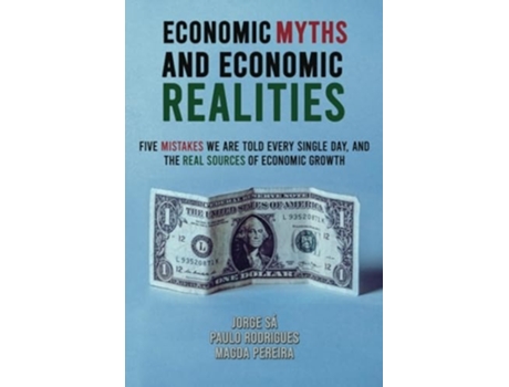 Livro Economic Myths and Economic Realities de Jorge Sá (Inglês)