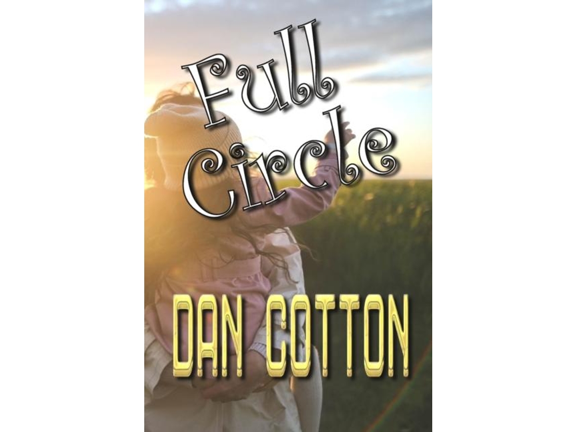 Livro Full Circle de Dan Cotton (Inglês)