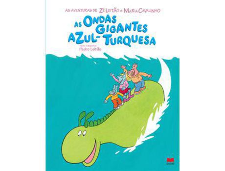 Livro As Aventuras de Zé Leitão e Maria Cavalinho - Livro 16: As Ondas Gigantes Azul-Turquesa de Pedro Leitão ( Português )