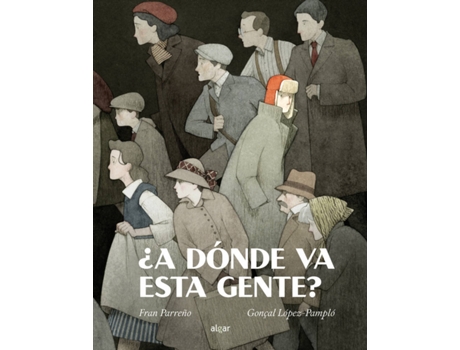 Livro ¿A Dónde Va Esta Gente? de Fran Parreño (Espanhol)