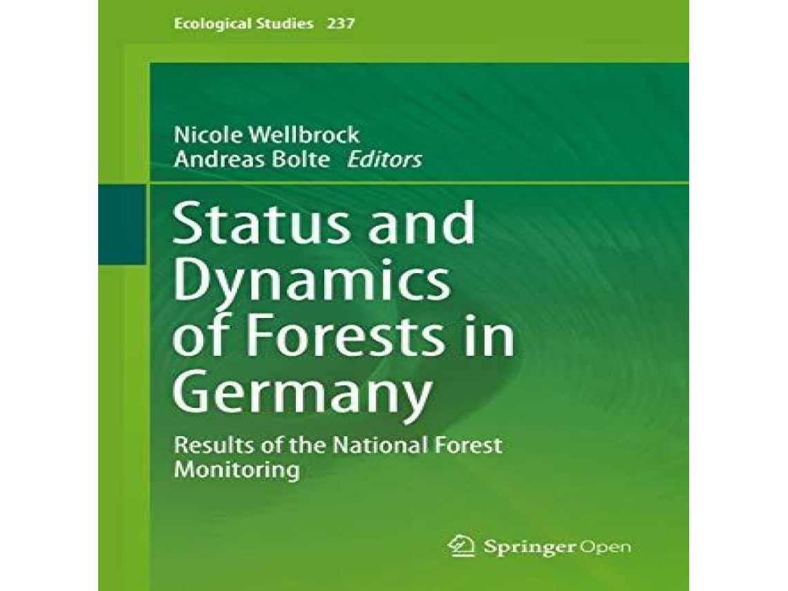 Livro Status and Dynamics of Forests in Germany Results of the National Forest Monitoring de Springer Nature BV (Inglês)