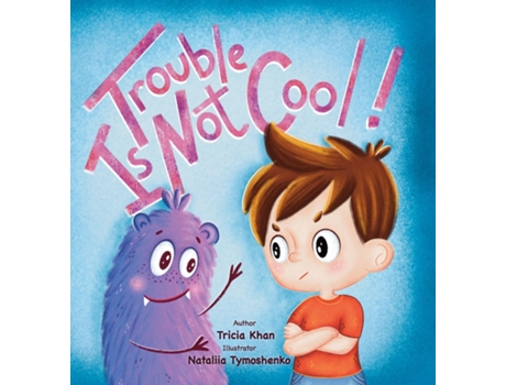 Livro Trouble Is Not Cool! De Tricia Khan (inglês)
