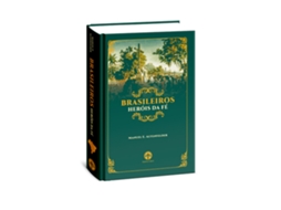 Livro Brasileiros Heróis Da Fé De Manuel E Altenfelder Silva (português Do Brasil)