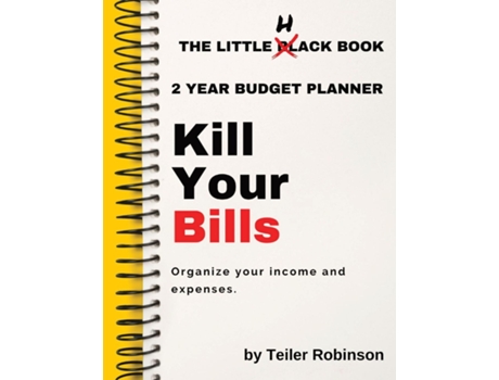 Livro The Little Hack Book Kill Your Bills De Teiler Robinson (inglês)