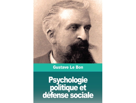 Livro Psychologie Politique Et Défense Sociale De Gustave Le Bon (inglês)