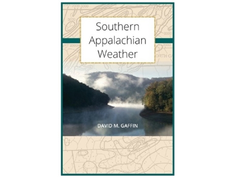 Livro Southern Appalachian Weather David M. Gaffin (Inglês)