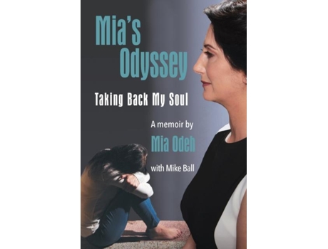 Livro Mias Odyssey Taking Back My Soul De Mia Odeh (inglês)