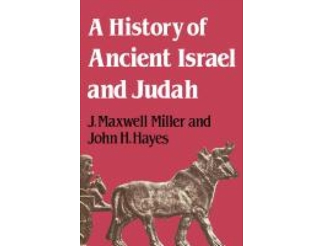 Livro A History of Ancient Israel and Judah de J Maxwell Miller (Inglês)