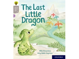 Livro Oxford Reading Tree Story Sparks Oxford Level 1 The Last Little Dragon de Mike Brownlow (Inglês)