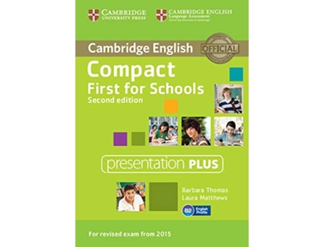 Livro Compact First For Schools - Presentation Plus Dvd-Rom - Second Edition de Barbara Thomas e Laura Matthews (Inglês)