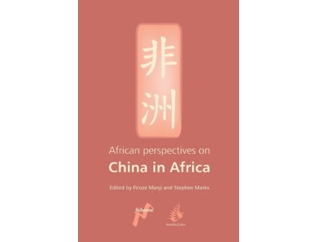 Livro African Perspectives On China In Africa De Manji Firoze (inglês)