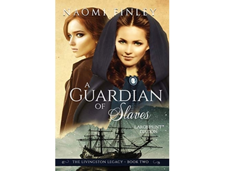 Livro A Guardian of Slaves The Livingston Legacy Series Book 2 de Naomi Finley (Inglês)