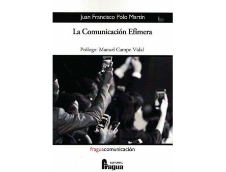 Livro La Comunicación Efímera de Juan Francisco Polo Martín (Espanhol)