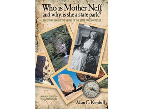 Livro Who is Mother Neff and why is she a state park de Alan Kimball (Inglês)