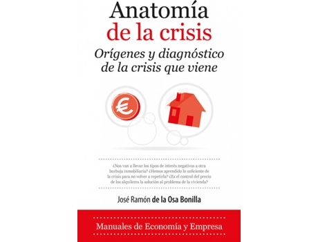 Livro Anatomía De La Crisis de José Ramón De La Osa Bonilla (Espanhol)