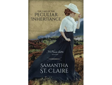 Livro The Case Of The Peculiar Inheritance De Samantha St Claire (inglês)
