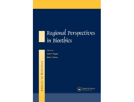 Livro Annals of Bioethics Regional Perspectives in Bioethics de Mark J Cherry e John F Peppin (Inglês - Capa Dura)