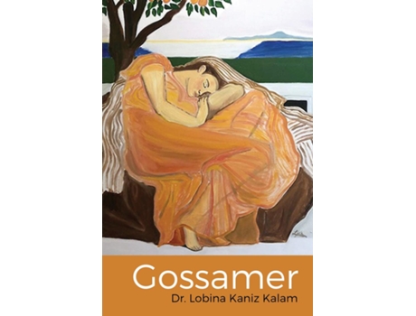 Livro Gossamer De Dr Lobina Kaniz Kalam (inglês)