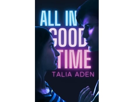 Livro All In Good Time de Talia Aden (Inglês)