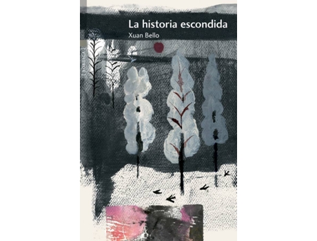 Livro La Historia Escondida de Xuan Bello Fernández (Espanhol)