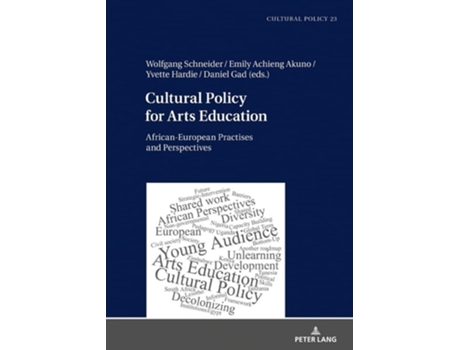 Livro Cultural Policy for Arts Education; African-European Practises and Perspectives de Wolfgang Schneider (Inglês)