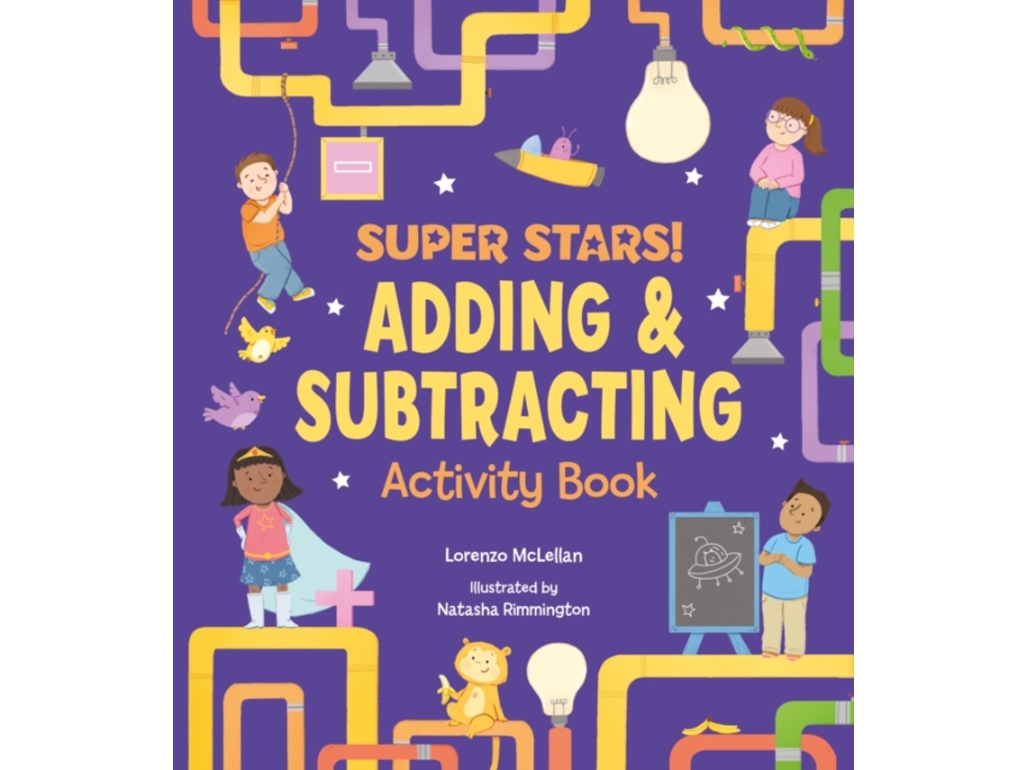 Livro Super Stars! Adding and Subtracting Activity Book de Lorenzo Mclellan (Inglês)