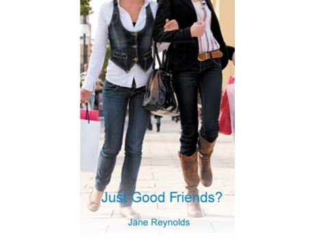Livro Just Good Friends? de Jane Reynolds (Inglês)