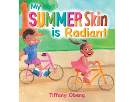 Livro My Summer Skin Is Radiant De Tiffany Obeng (inglês)