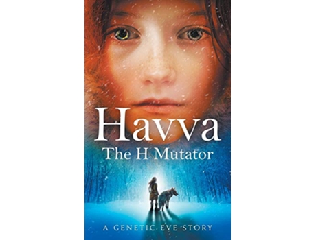 Livro Havva The H Mutator Genetic Eve de Deborah Dunn C L Kagmi (Inglês)