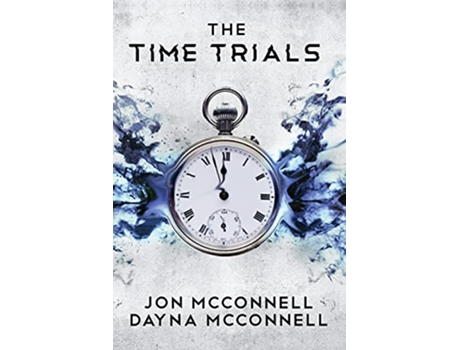 Livro The Time Trials de Jon McConnell Dayna McConnell (Inglês)