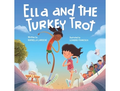Livro Ella and the Turkey Trot de Rafaella Laroche (Inglês)