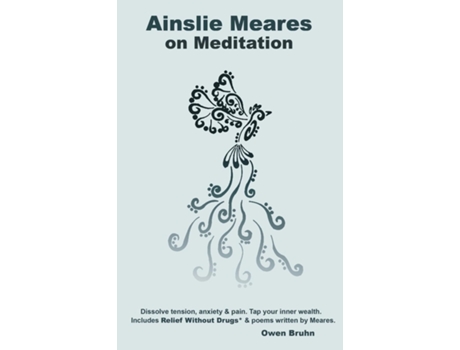 Livro Ainslie Meares on Meditation de Owen Bruhn (Inglês)