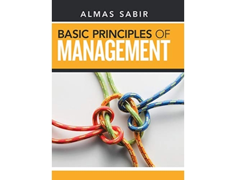Livro Basic Principles of Management de Almas Sabir (Inglês)