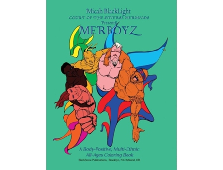 Livro Court Of The Diverse Mermaids Presents Merboyz A Body Positive, Multi-ethnic, All-ages Coloring Book De Micah Blacklight (inglês)
