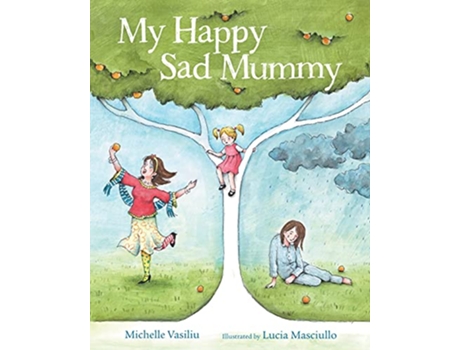 Livro My Happy Sad Mummy de Michelle Vasiliu (Inglês)