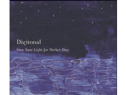 CD Digitonal - Save Your Light For Darker Days