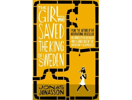 Livro The Girl Who Saved The King Of Sweden de Jonas Jonasson