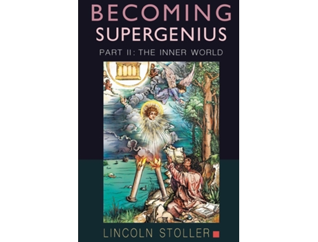 Livro Becoming Supergenius, Part Ii Creativity And Transformation De Lincoln Stoller (inglês)