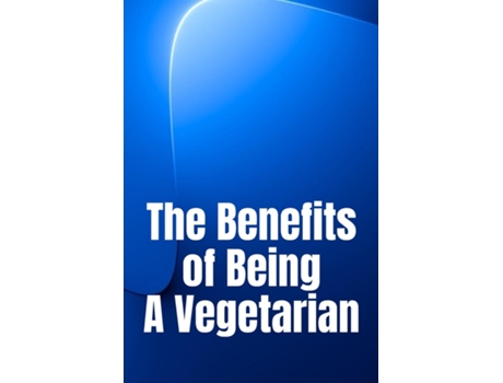 Livro The Benefits of Being A Vegetarian Youd Like To Lose Weight de Michaela W Simpson (Inglês)