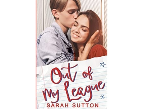 Livro Out of My League A Fake Relationship Romance Love in Fenton County de Sarah Sutton (Inglês)