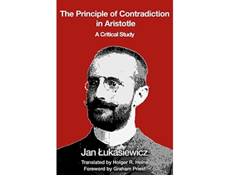 Livro The Principle of Contradiction in Aristotle A Critical Study de Jan Lukasiewicz (Inglês)