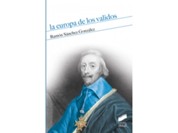 Livro La Europa De Los Validos de Ramón Sánchez González (Espanhol)