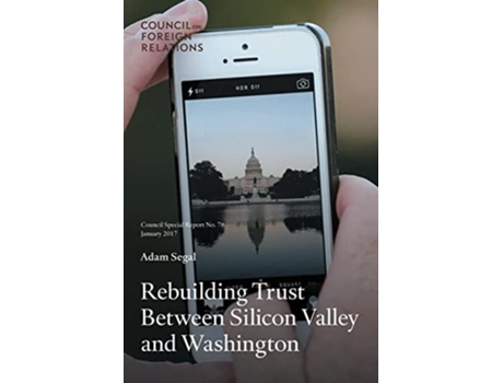 Livro Rebuilding Trust Between Silicon Valley And Washington De Adam Segal (inglês)