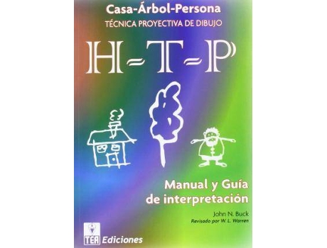 Livro H-T-P : manual y guía de interpretación : casa-árbol-persona, técnica proyectiva de dibujo de John N. Buck (Espanhol)