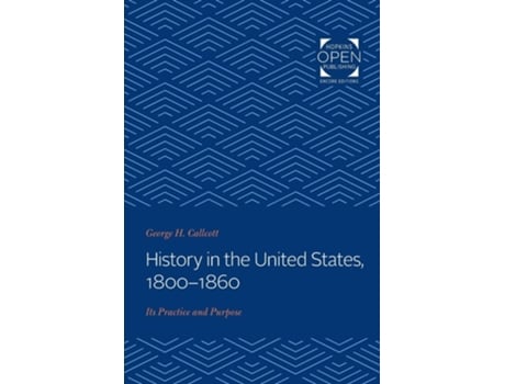 Livro History In The United States, 1800-1860 De George H H Callcott (inglês)
