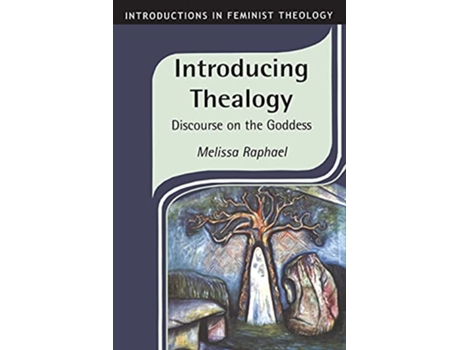 Livro Introducing Thealogy Introductions in Feminist Theology de Melissa Raphael (Inglês)