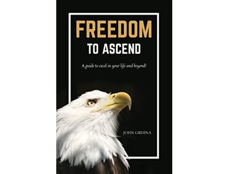 Livro Freedom To Ascend de John Grdina (Inglês)